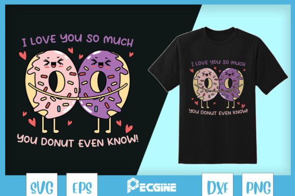 I Love You So Much Valentine Puns SVG