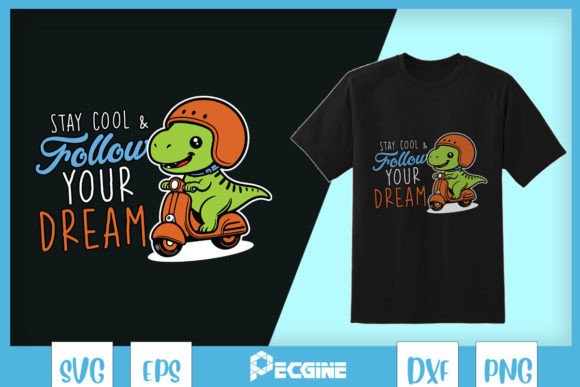 Stay Cool Dinosaur Dream SVG